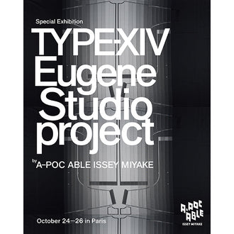 Announcement of the new project “TYPE-XIV Eugene Studio project” and special exhibition in Paris